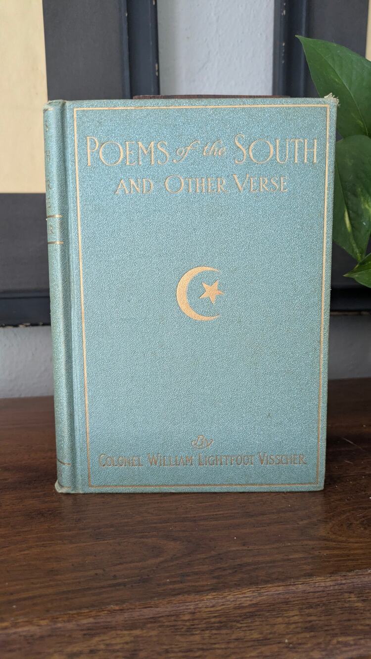 Poems Of The South And Other Verse 1911 William Lightfoot Visscher HC